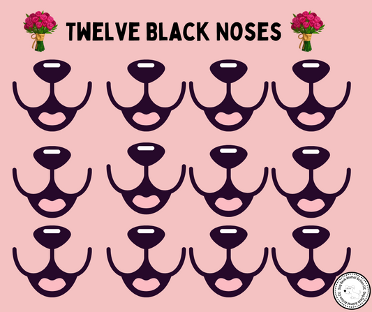 Twelve Black Noses