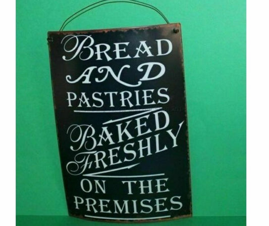 Bread & Pastries Baked On The Premises Distressed Curved Metal Hanging Sign